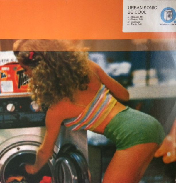Urban Sonic - Be Cool | Wash U Like (WUL 003)