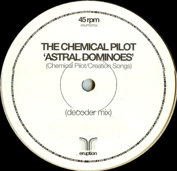 The Chemical Pilot - Astral Dominoes (Decoder Mix) | Eruption Records (ERUPTEST04) - 2