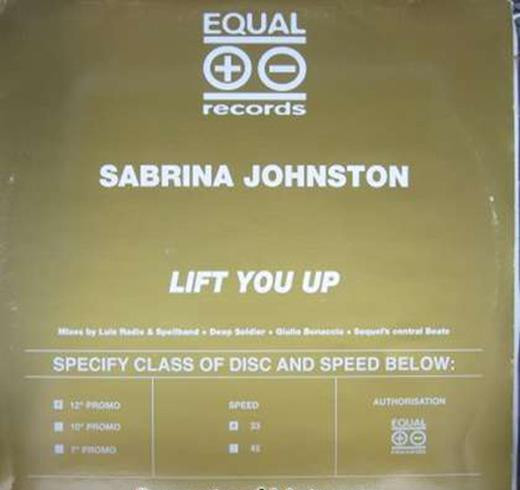 Sabrina Johnston - Lift You Up | Equal Records (EU 025)