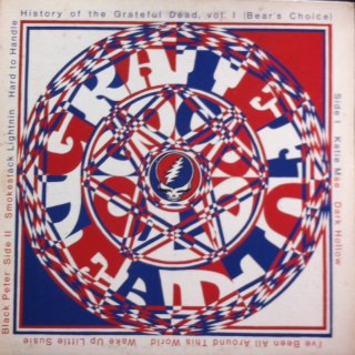 The Grateful Dead - History Of The Grateful Dead, Vol. 1 (Bear's Choice) | Warner Bros. Records (BS 2721) The Grateful Dead - History Of The Grateful Dead, Vol. 1 (Bear's Choice) | Warner Bros. Records (BS 2721)