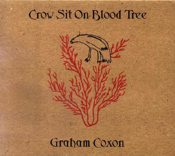 Graham Coxon - Crow Sit On Blood Tree | Transcopic (06660 170244 2 4)