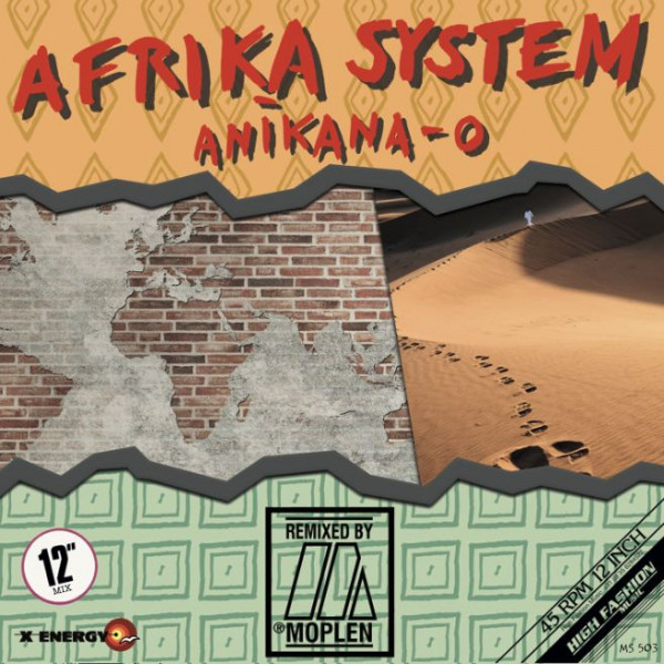 Afrika System - Anikana-O (Moplen Remixes) | High Fashion Music (MS 503)