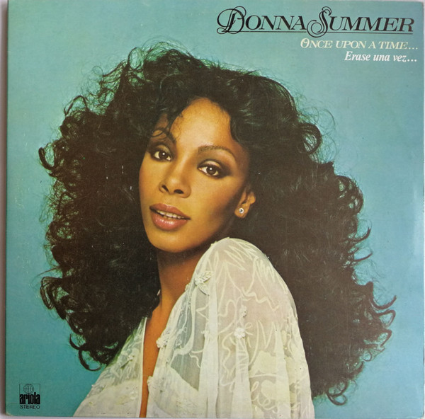 Donna Summer - Once Upon A Time... = Erase Una Vez... | Ariola (25142-XD)