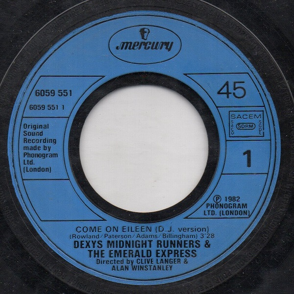 Dexys Midnight Runners & The Emerald Express - Come On Eileen | Mercury (6059 551) - 3