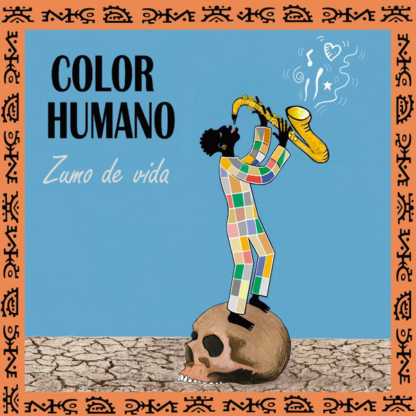Color Humano - Zumo De Vida | Kasba Music (KM191017V)