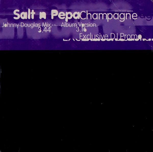 Salt 'N' Pepa - Champagne | MCA Records (WMCST 48025)