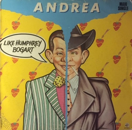 Andrea - Like Humphrey Bogart | Baby Records (BR 54070)