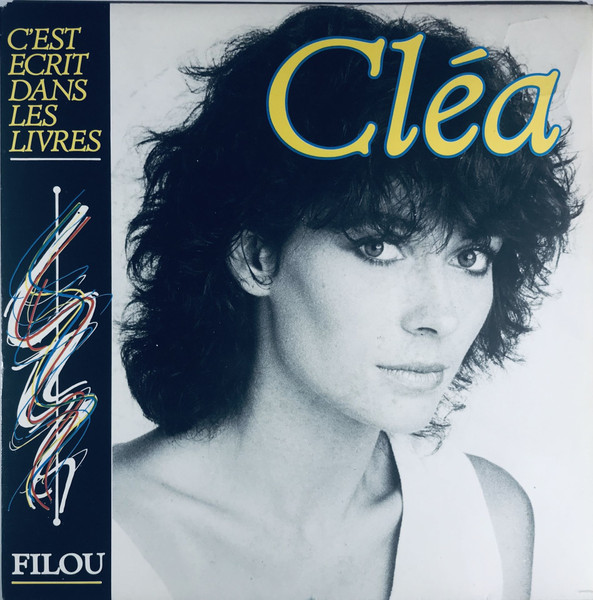 Cléa - C'est Ecrit Dans Les Livres / Filou | Epic (EPC A7002) - main