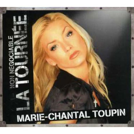 Marie-Chantal Toupin - Non Négociable : La Tournée | Les Disques Musicor (MQMCD2368) - main