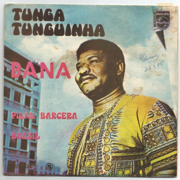 Bana - Tunga Tunguinha | Philips (6031 024) - main