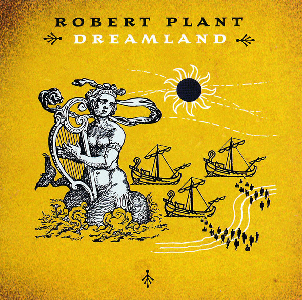Robert Plant - Dreamland | Mercury (R2 74165) - main Robert Plant - Dreamland | Mercury (R2 74165) - main
