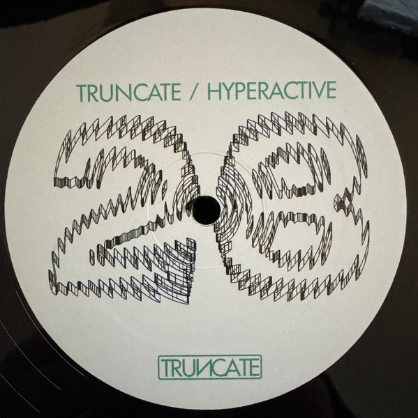 Truncate X DJ Hyperactive - Trust The Process | Truncate (TRUNCATE28) - main Truncate X DJ Hyperactive - Trust The Process | Truncate (TRUNCATE28) - main