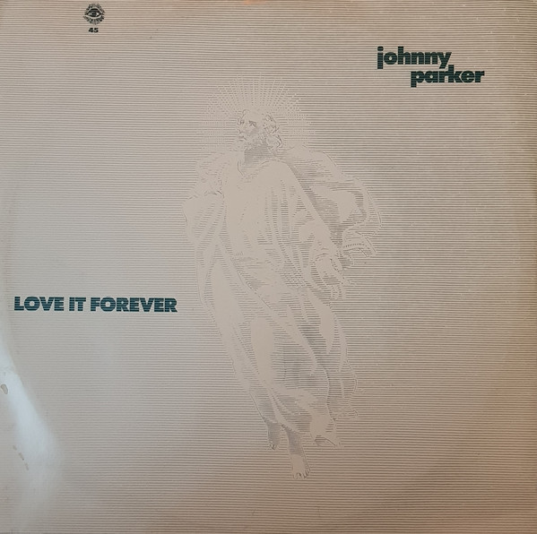 Johnny Parker - Love It Forever | Desire Records (WANTX 43) - main
