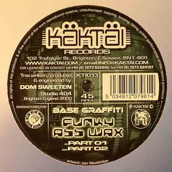 Base Graffiti - Funky Ass Wax | Kaktai Records (KTI013) - main Base Graffiti - Funky Ass Wax | Kaktai Records (KTI013) - main