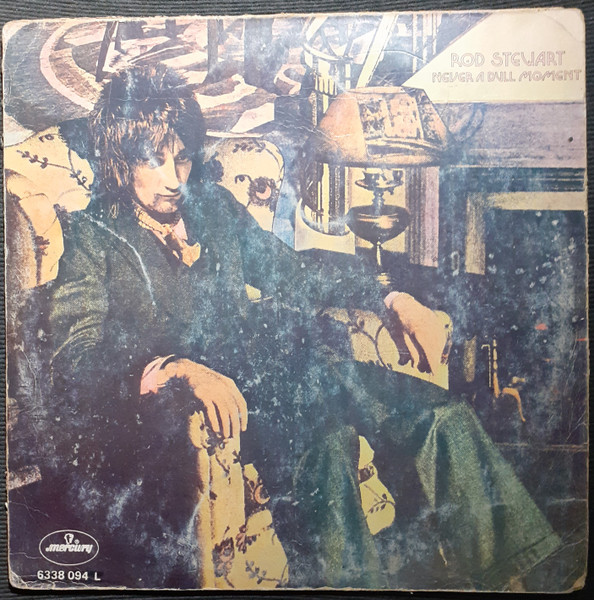 Rod Stewart - Never A Dull Moment | Mercury (6338 094 L)