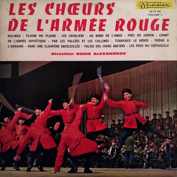 The Alexandrov Red Army Ensemble Direction Boris Alexandrov - Les Chœurs De L'Armée Rouge (Volume 2) | Musidisc (30 CV 932) - main