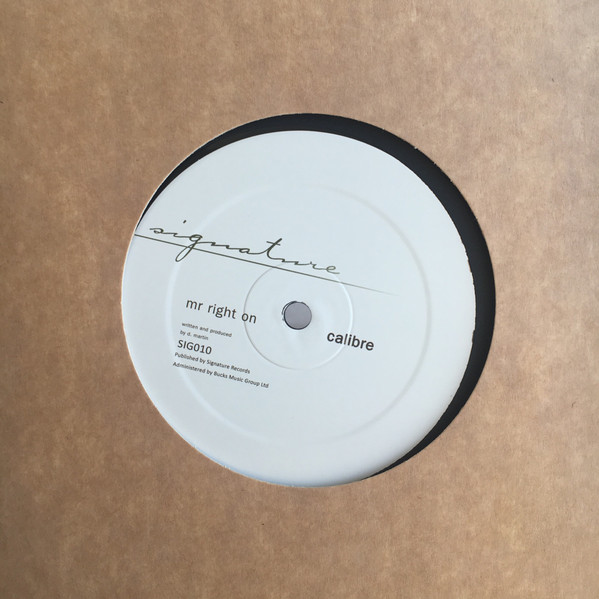 Calibre - Carry Me Away / Mr Right On | Signature Records (SIG010) - 2