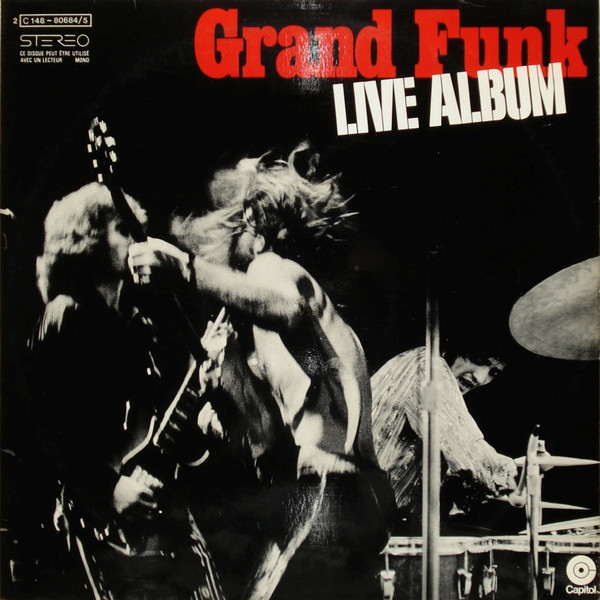 Grand Funk Railroad - Live Album | Capitol Records (2C 148-80684/5) - main
