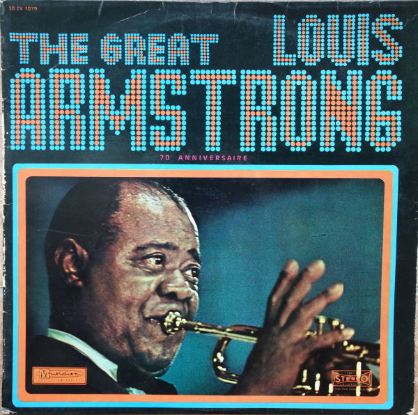 Louis Armstrong And His Orchestra - The Great Louis Armstrong | Musidisc (30 CV 1079)