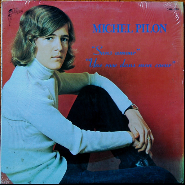 Michel Pilon - Sans Amour | Les Disques Campus (CAM 1655) - main Michel Pilon - Sans Amour | Les Disques Campus (CAM 1655) - main