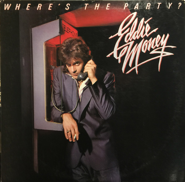 Eddie Money - Where's The Party? | Columbia (FC 38862) - main