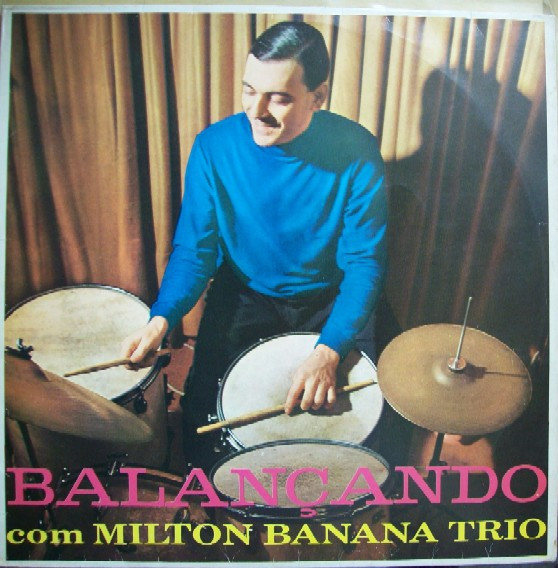 Milton Banana Trio - Balançando Com Milton Banana Trio | Odeon (31C 052 422046)