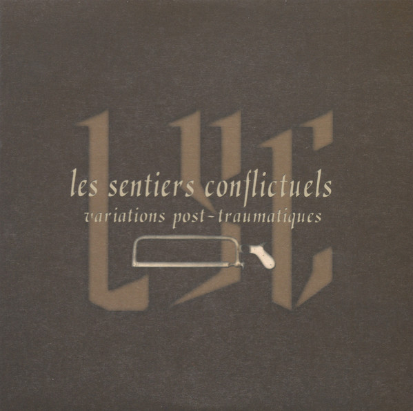 Les Sentiers Conflictuels - Variations Post-traumatiques | La Grande Illusion (La Grande Illusion 02)