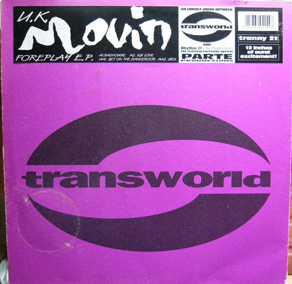 U.K. Movin - Foreplay EP | Transworld (tranny 2t) - main U.K. Movin - Foreplay EP | Transworld (tranny 2t) - main