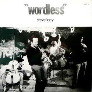 Steve Lacy - Wordless | Futura Records (GER 22) - main Steve Lacy - Wordless | Futura Records (GER 22) - main