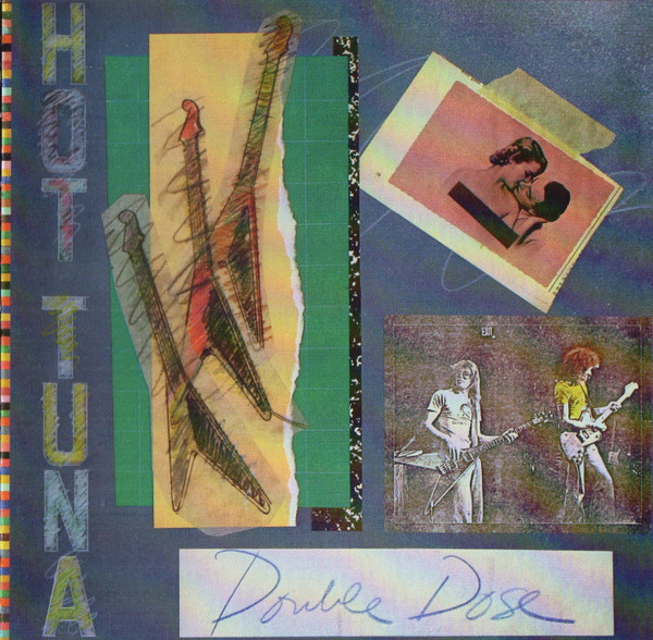 Hot Tuna - Double Dose | Yellow Label (SPV 266132 2CD) - main Hot Tuna - Double Dose | Yellow Label (SPV 266132 2CD) - main