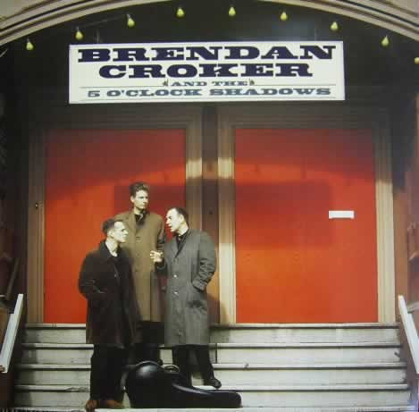 Brendan Croker And The 5 O'Clock Shadows - Brendan Croker And The 5 O'Clock Shadows | Silvertone Records (1209-1-J) - main