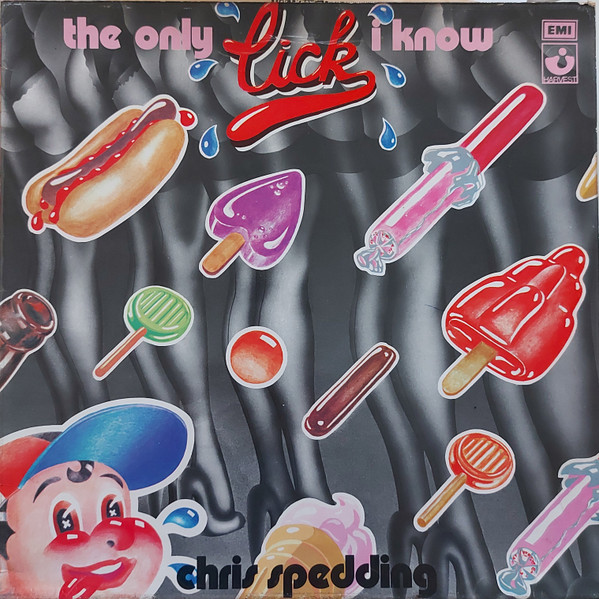 Chris Spedding - The Only Lick I Know | Harvest (SHSP 4017) - main