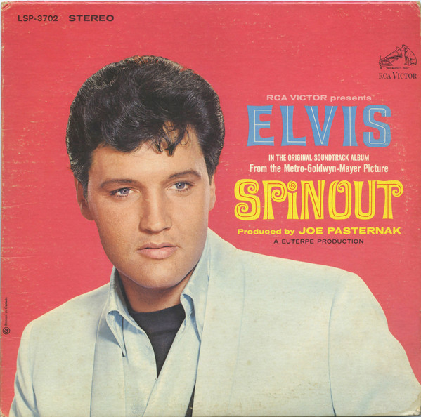 Elvis Presley - Spinout | RCA Victor (LSP-3702) - main Elvis Presley - Spinout | RCA Victor (LSP-3702) - main