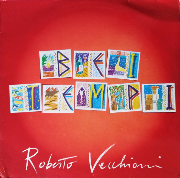 Roberto Vecchioni - Bei Tempi | CGD (CGD 20477)