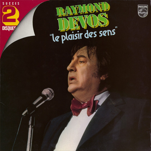 Raymond Devos - Le Plaisir Des Sens | Philips (6680 276) - 2
