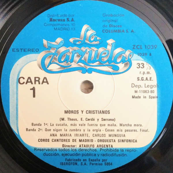 Ana María Iriarte , Gerardo Monreal , Joaquín Portillo , Coros Cantores De Madrid , Gran Orquesta Sinfónica , Carlos Munguía - El Chaleco Blanco / Moros Y Cristianos | Zacosa (ZCL 1039) - 2