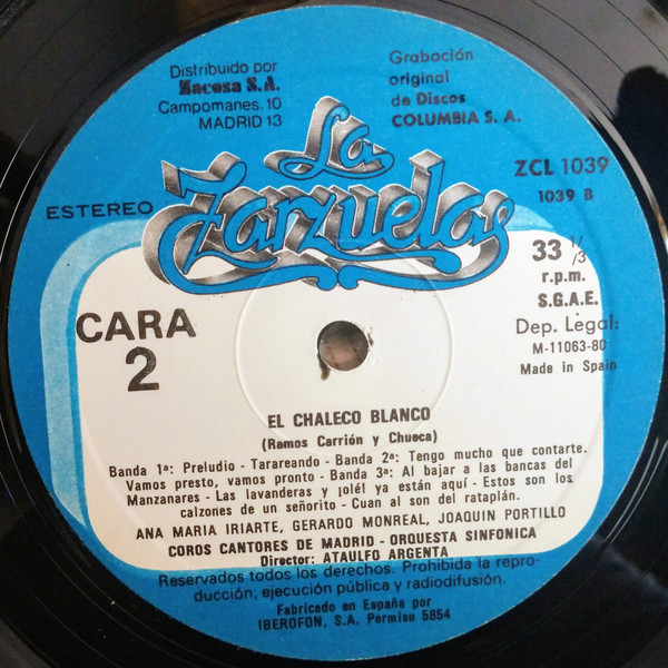 Ana María Iriarte , Gerardo Monreal , Joaquín Portillo , Coros Cantores De Madrid , Gran Orquesta Sinfónica , Carlos Munguía - El Chaleco Blanco / Moros Y Cristianos | Zacosa (ZCL 1039) - 3