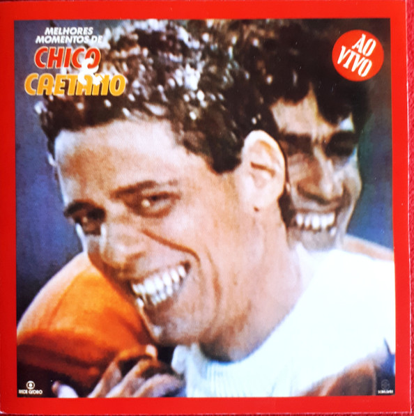 Chico Buarque & Caetano Veloso - Melhores Momentos De Chico & Caetano | Som Livre (2132-2)