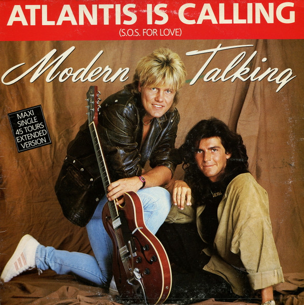 Modern Talking - Atlantis Is Calling (S.O.S. For Love) | WEA (248 645-0)