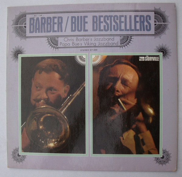 Chris Barber's Jazz Band / Papa Bue's Viking Jazz Band - Barber / Bue Bestsellers | Storyville (671 200)