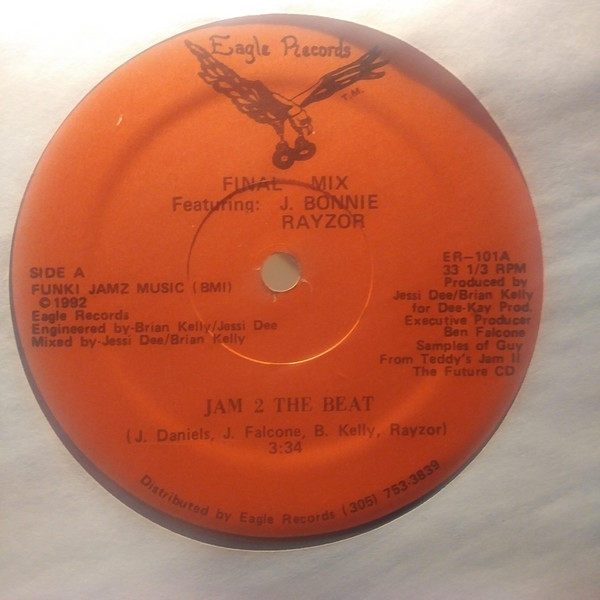 Final Mix Featuring J. Bonnie , Rayzor - Jam 2 The Beat | Eagle Records (ER-101) Final Mix Featuring J. Bonnie , Rayzor - Jam 2 The Beat | Eagle Records (ER-101)