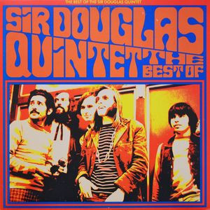 Sir Douglas Quintet - The Best Of The Sir Douglas Quintet | Big Time (BT 7044)