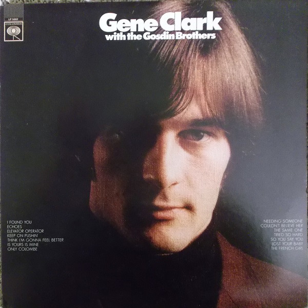 Gene Clark With The Gosdin Brothers - Gene Clark With The Gosdin Brothers | Sundazed Music (LP 5062) Gene Clark With The Gosdin Brothers - Gene Clark With The Gosdin Brothers | Sundazed Music (LP 5062)
