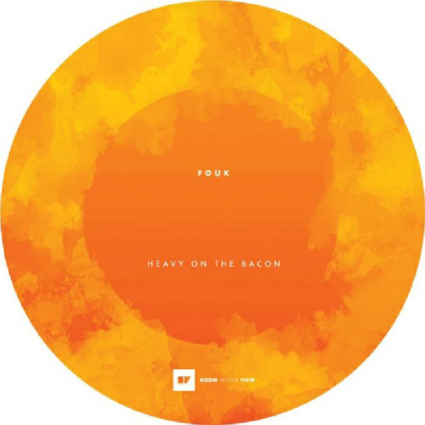 Fouk - Heavy On The Bacon | Room With A View (VIEW021) - 2 Fouk - Heavy On The Bacon | Room With A View (VIEW021) - 2