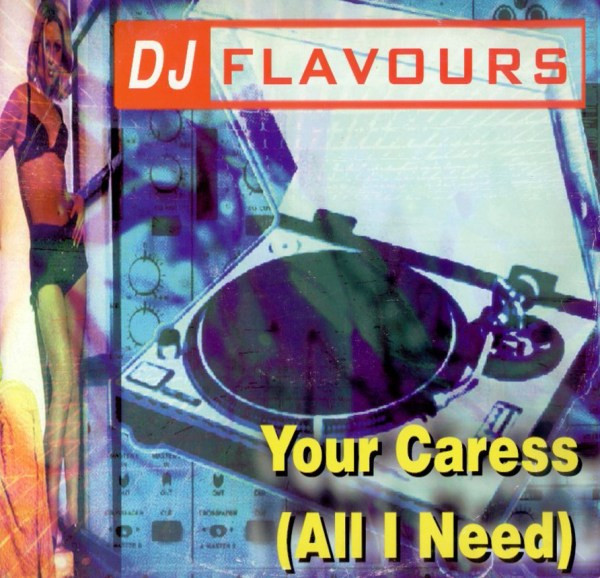 DJ Flavours - Your Caress (All I Need) | All Around The World (12 GLOBE 160)