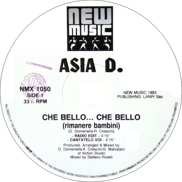 Asia D. - Che Bello Che Bello (Rimanere Bambini) / Baby Hit | New Music International (NMX 1050) - 3 Asia D. - Che Bello Che Bello (Rimanere Bambini) / Baby Hit | New Music International (NMX 1050) - 3