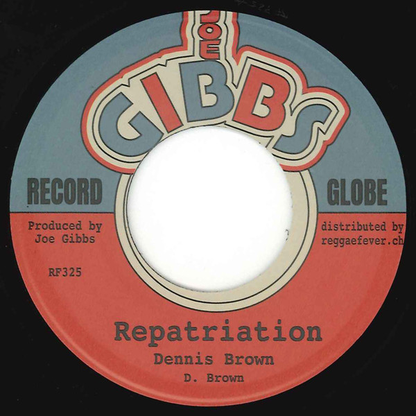Dennis Brown - Repatriation | Joe Gibbs Record Globe (RF325) - main Dennis Brown - Repatriation | Joe Gibbs Record Globe (RF325) - main