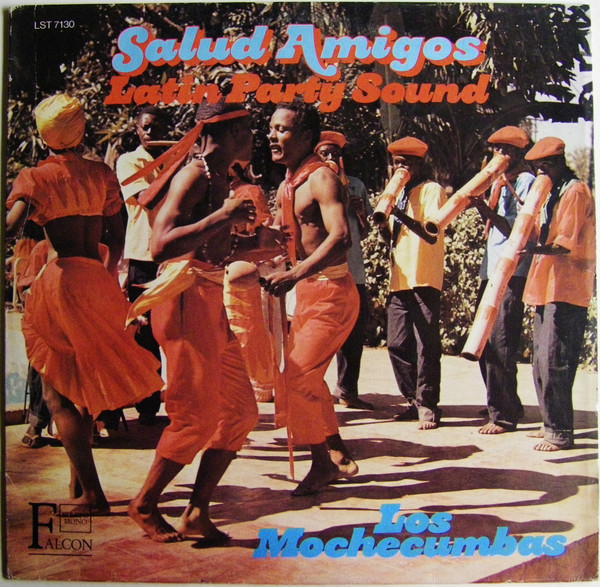 Las Mochecumbas - Salud Amigos - Latin Party Sound | Falcon (L-ST 7130)