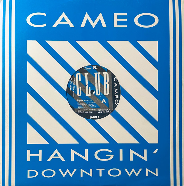 Cameo - Hangin' Downtown | Club (JABX 4)
