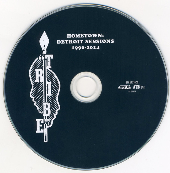 Tribe - Hometown: Detroit Sessions 1990-2014 | Strut (STRUT210CD) - 3 Tribe - Hometown: Detroit Sessions 1990-2014 | Strut (STRUT210CD) - 3